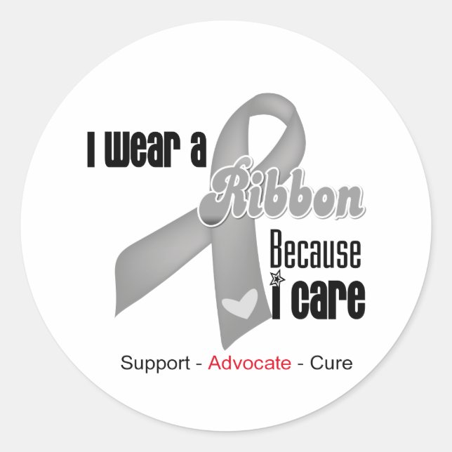 I Wear a Grey Ribbon Because I Care Classic Round Sticker (Front)