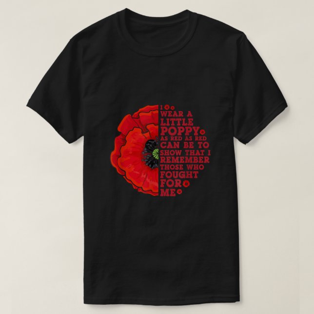 I Wear A Little Poppy Flower Memorial Day Veteran  T-Shirt (Design Front)