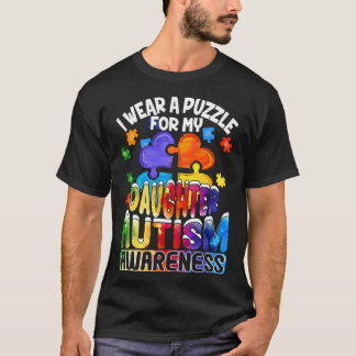 I Wear A Puzzle For My Daughter Autism Awareness T-Shirt