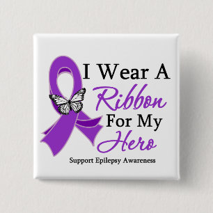 I Wear A Ribbon For My HERO Epilepsy 15 Cm Square Badge