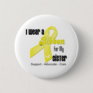 I Wear a Ribbon For My Sister - Sarcoma 6 Cm Round Badge