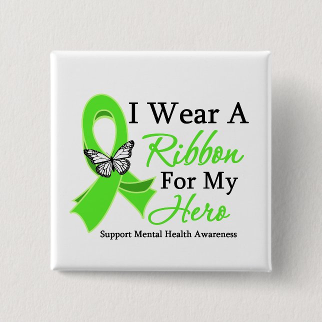 I Wear A Ribbon Hero Mental Health Awareness 15 Cm Square Badge (Front)