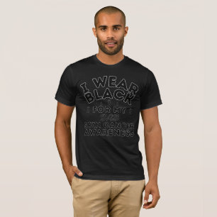 I Wear Black For My Dad Skin Cancer Custom  T-Shirt