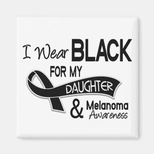 I Wear Black For My Daughter 42 Melanoma Magnet
