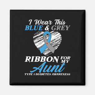 I Wear Blue and Grey For My Aunt Type 1 Diabetes A Magnet