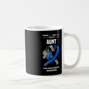 I Wear Blue and Grey For My Aunt Type One Diabetes Coffee Mug
