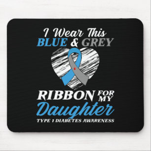 I Wear Blue and Grey For My Daughter Type 1 Diabet Mouse Pad