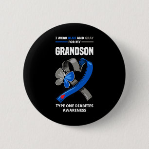 I Wear Blue And Grey For My Grandson Type One Diab 6 Cm Round Badge