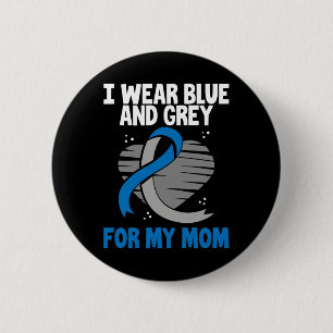 I Wear Blue And Grey For My Mum Diabetes Type 1 1 6 Cm Round Badge