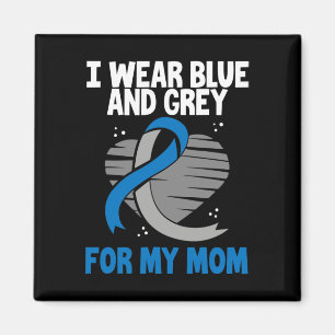 I Wear Blue And Grey For My Mum Diabetes Type 1 1 Magnet