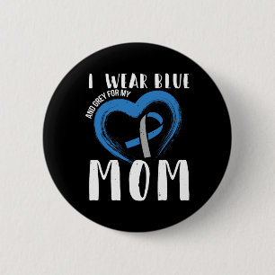 I Wear Blue And Grey For My Mum Diabetes Type 1  6 Cm Round Badge