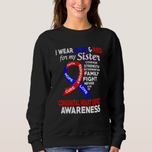 I Wear Blue And Red For My Sister Chd Awareness Sweatshirt