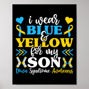 I Wear Blue And Yellow For My Son Mum Dad  Poster