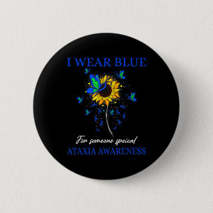 I Wear Blue For Ataxia Awareness Sunflower T-Shirt 6 Cm Round Badge