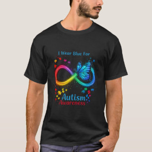 I Wear Blue For Autism Awareness - Autism Awarenes T-Shirt