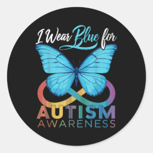 I Wear Blue For Autism Awareness Autism Awareness  Classic Round Sticker
