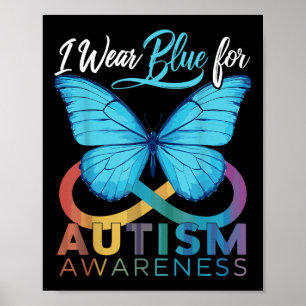 I Wear Blue For Autism Awareness Autism Awareness Poster