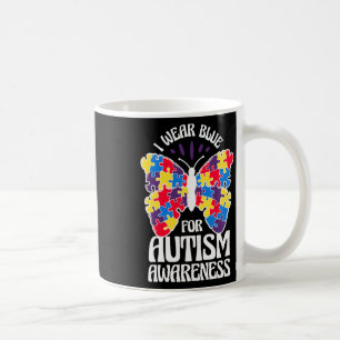 I Wear Blue For Autism Awareness Butterfly Autism Coffee Mug