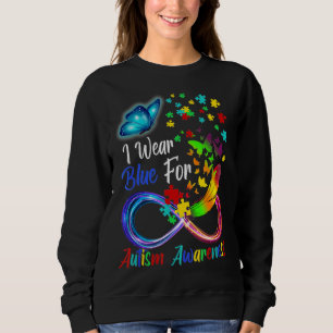 I Wear Blue For Autism Awareness Butterfly Autism Sweatshirt