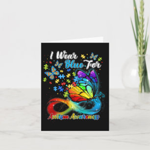 I Wear Blue For Autism Awareness Month Butterfly C Card