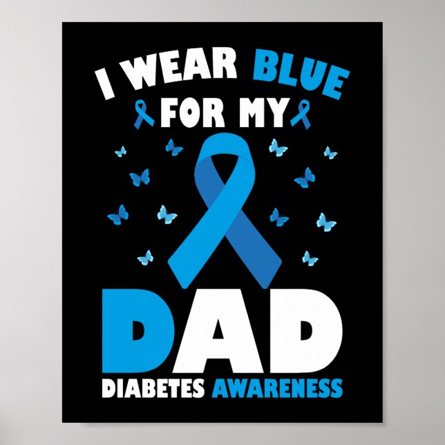 I Wear Blue For Dad Diabetes Awareness T1D Ribbon Poster (Front)