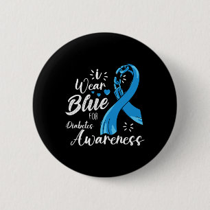 I Wear Blue For Diabetes Awareness Diabetes Type 1 6 Cm Round Badge