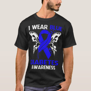 I Wear Blue For DIABETES Awareness T-Shirt