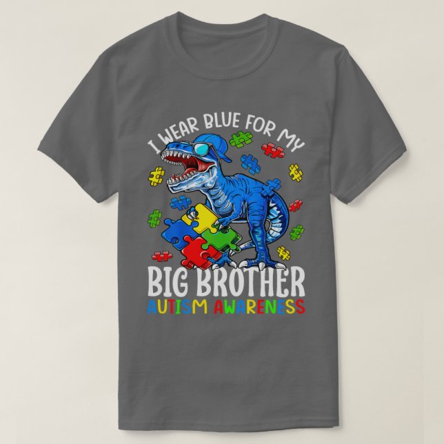 I Wear Blue For My Big Brother Autism Awareness  1 T-Shirt (Design Front)
