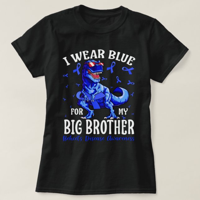 I Wear Blue For My BIG BROTHER Behcet's Disease Aw T-Shirt (Design Front)