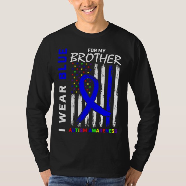 I Wear Blue For My Brother Autism Awareness Americ T-Shirt (Front)