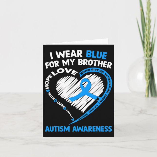 I Wear Blue For My Brother Autism Awareness  Card (Front)