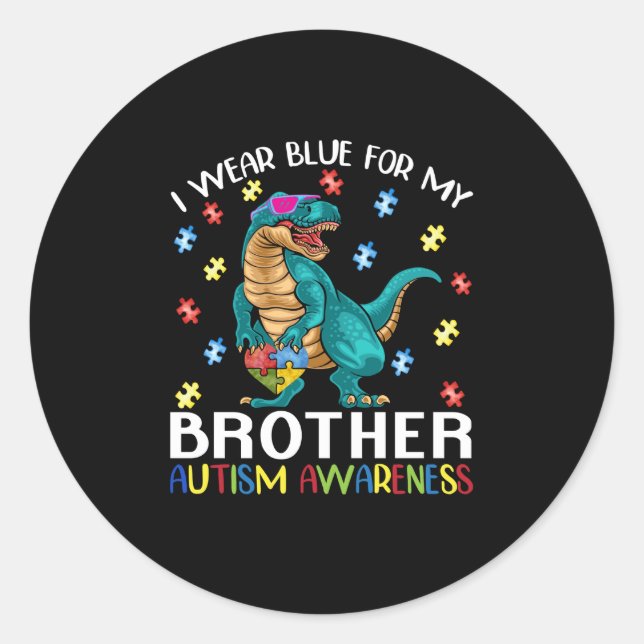 I Wear Blue For My Brother Autism Awareness Classic Round Sticker (Front)