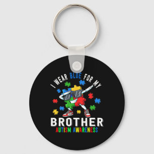 I Wear Blue For My Brother Autism Awareness Day Br Key Ring