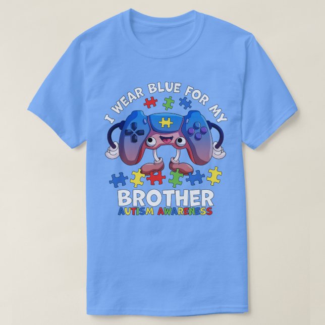 I Wear Blue For My Brother Autism Awareness Gaming T-Shirt (Design Front)