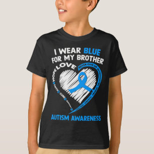 I Wear Blue For My Brother Autism Awareness T-Shirt