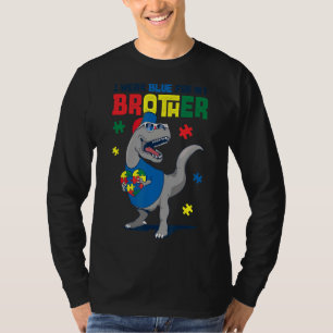 I Wear Blue For My Brother Autism Awareness Trex D T-Shirt