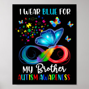 I Wear Blue For My Brother Autism Puzzle Butterfly Poster