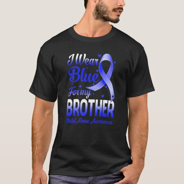 I Wear Blue For My Brother Child Abuse Awareness T-Shirt (Front)