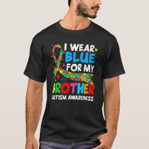 I Wear Blue For My Brother Cool Autism Awareness T-Shirt