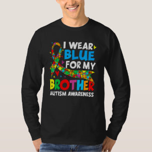 I Wear Blue For My Brother  Cool Autism Awareness  T-Shirt