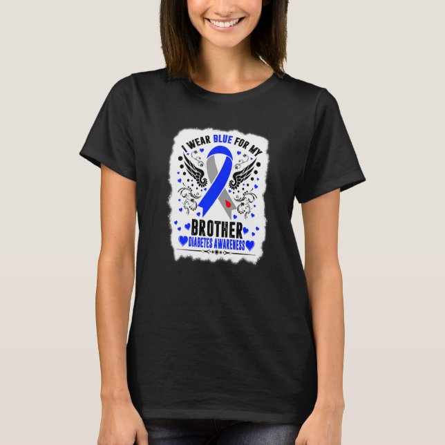 I Wear Blue For My Brother Diabetes Awareness Mont T-Shirt (Front)