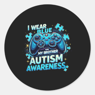 I Wear Blue For My Brother Game Lovers Autism Awar Classic Round Sticker