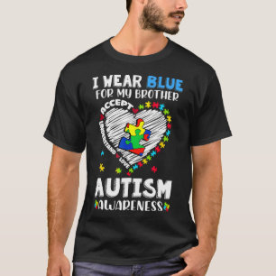 I Wear Blue For My Brother Heart Autism Awareness  T-Shirt