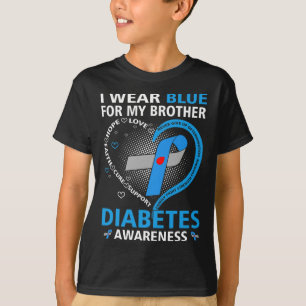 I Wear Blue For My Brother Hope Love Diabetes Awar T-Shirt