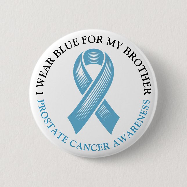 I Wear Blue for my Brother Prostate Cancer Ribbon 6 Cm Round Badge (Front)
