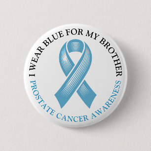 I Wear Blue for my Brother Prostate Cancer Ribbon 6 Cm Round Badge