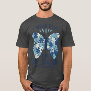I Wear Blue For My Cousin Autism Awareness Day Gir T-Shirt