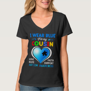 I Wear Blue For My Cousin Autism Awareness Family T-Shirt