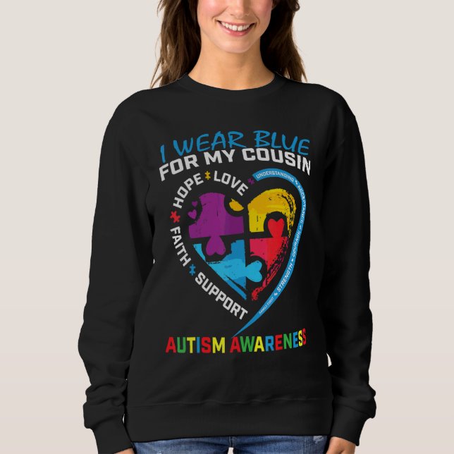 I Wear Blue For My Cousin Autism Awareness Puzzle  Sweatshirt (Front)