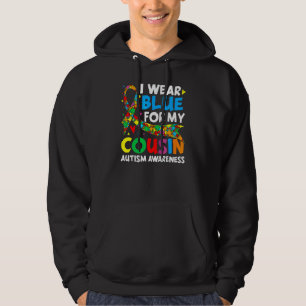 I Wear Blue For My Cousin Cool Autism Awareness Au Hoodie